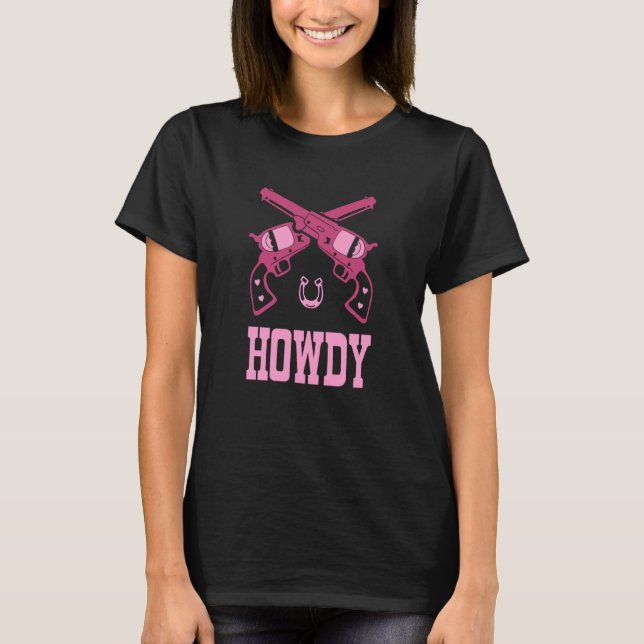 Camiseta Howdy Western Wild Cowgirl Revolvers Southern Girl (Anverso)