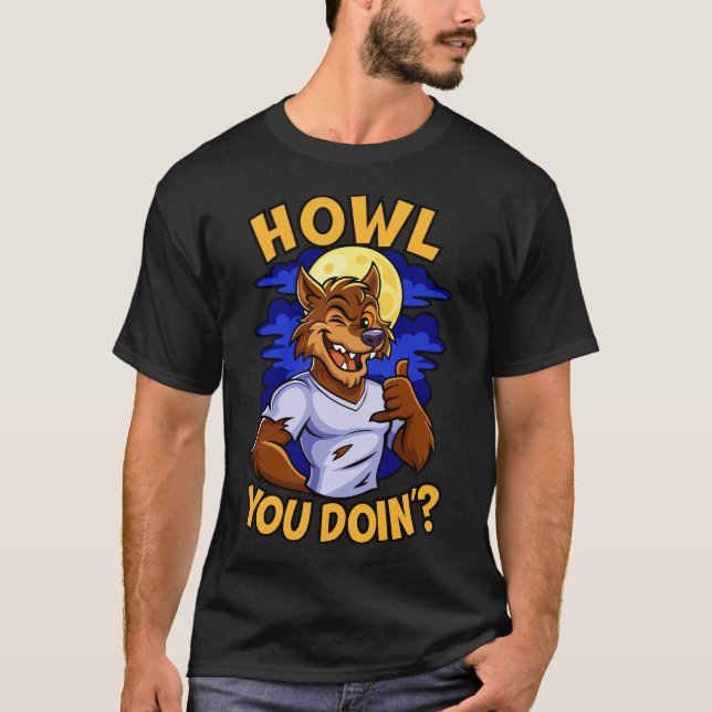 Camiseta Howl You Doin (Anverso)