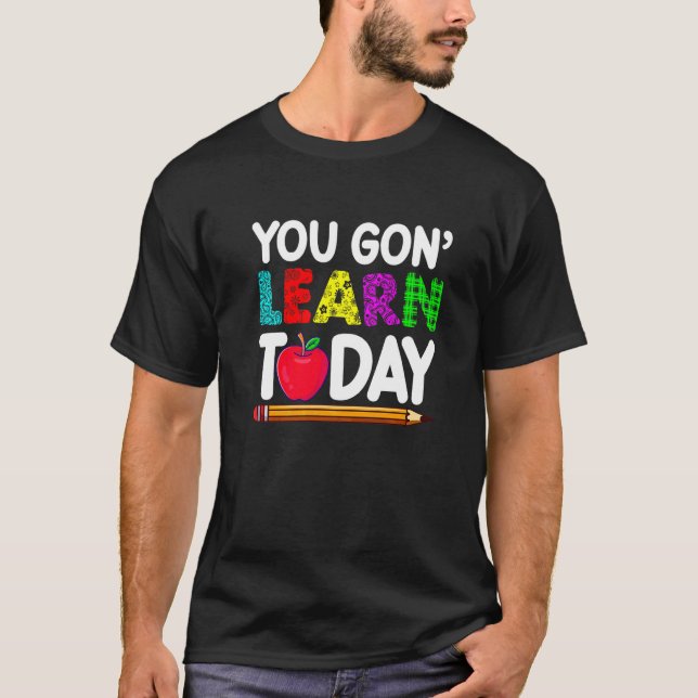 Camiseta Hoy Aprenderás Maestro Estudiante De Vuelta Al Col (Anverso)