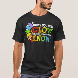 Camiseta Hoy Brillarás Cuando Muestres Lo Que Sabes Para g