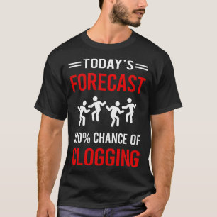Camiseta Hoy Clogger de Clog de Cierre de Pronósticos