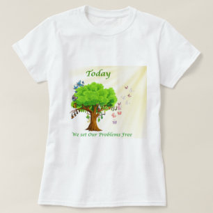 Camiseta Hoy día dejamos libres nuestros problemas