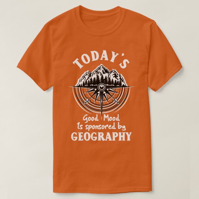Camiseta Hoy El Buen Humor Está Patrocinado Por La Geografí (Diseño del anverso)