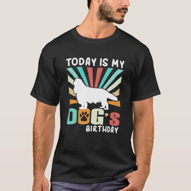 Camiseta Hoy es el cumpleaños de los amantes del perro grac (Anverso)