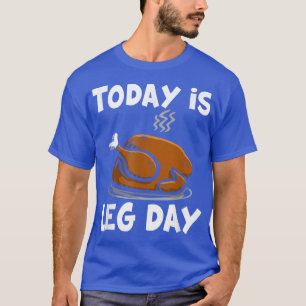 Camiseta Hoy es el día de la pierna
