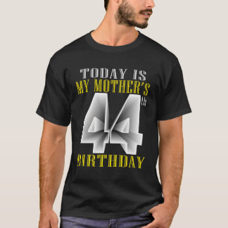 Camiseta Hoy Es El Py 44 De Mi Madre