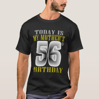 Camiseta Hoy Es El Py 56 De Mi Madre