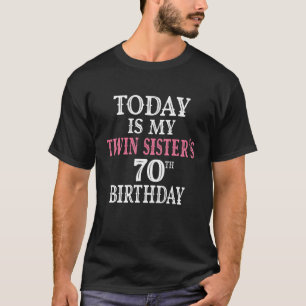 Camiseta Hoy es la fiesta de cumpleaños número 70 de mi her