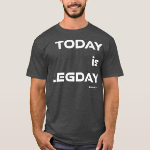 Camiseta Hoy es LegdayBeast OnGym Motivation Fitness Sayi