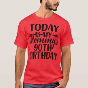 Camiseta Hoy es mi 90ª Idea de Fiesta de Cumpleaños para Mo