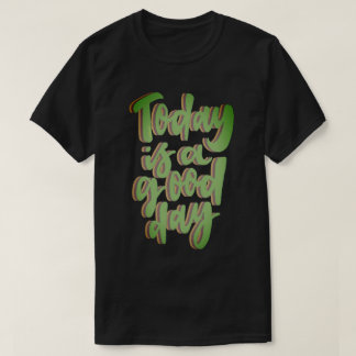Camiseta HOY ES UN BUEN DÍA estilo inspirador de grafitti