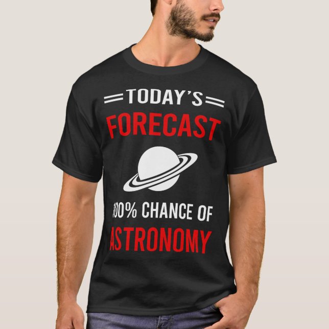 Camiseta Hoy la astronomía de las predicciones (Anverso)
