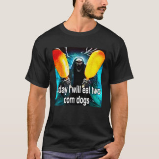 Camiseta Hoy Me Comeré Dos Perros De Maíz Meme