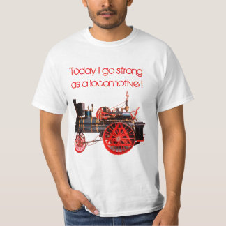 Camiseta Hoy me pongo fuerte como locomotora