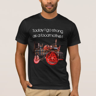 Camiseta Hoy me pongo fuerte como locomotora