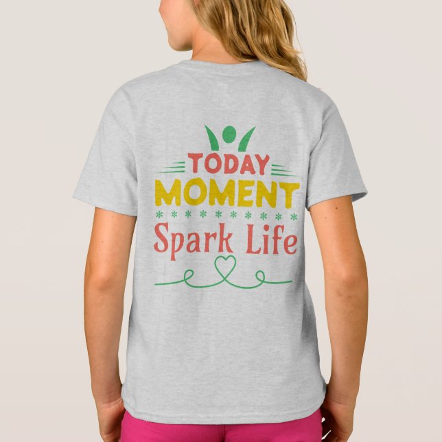 Camiseta Hoy, momento, vida de chispa (Reverso)