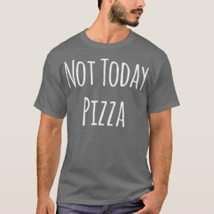 Camiseta Hoy no es la pizza 11852587