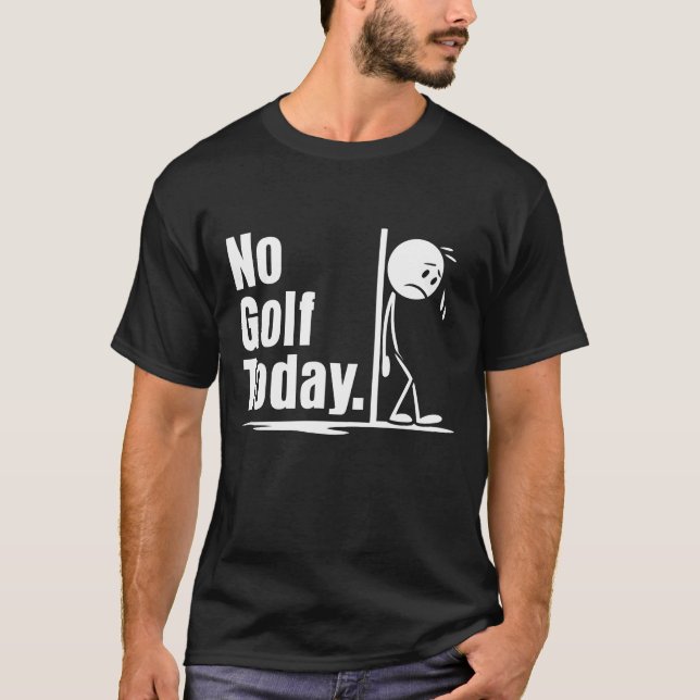 Camiseta Hoy no hay golf (Anverso)