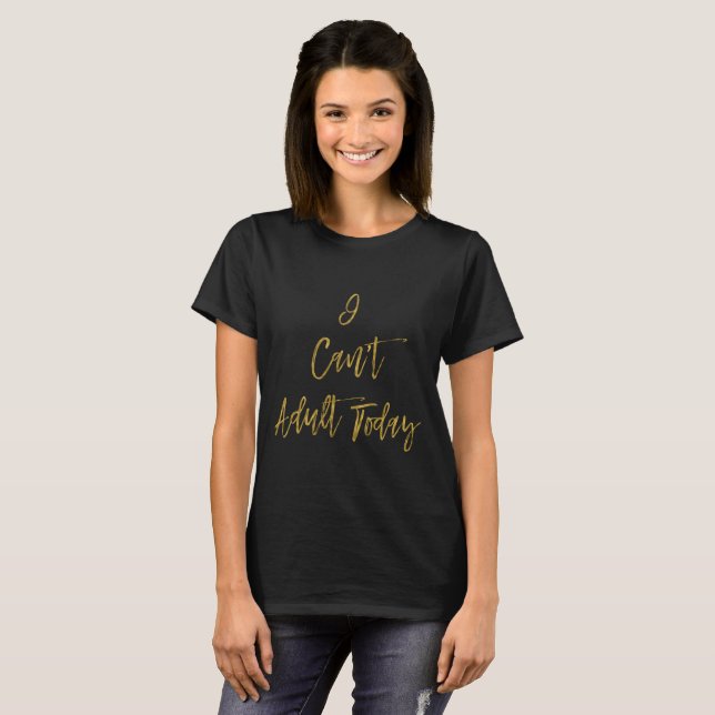 Camiseta Hoy no puedo adultos con la divertida tipografía d (Anverso completo)
