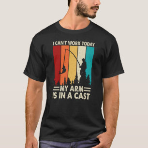 Camiseta Hoy no puedo trabajar mi brazo está en un capullo