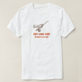 Camiseta Hoy no puedo trabajar, mi brazo está en una parril