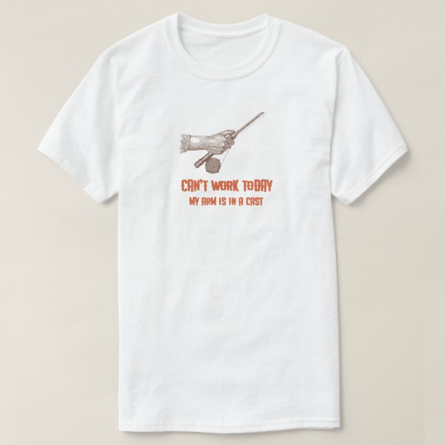 Camiseta Hoy no puedo trabajar, mi brazo está en una parril (Diseño del anverso)