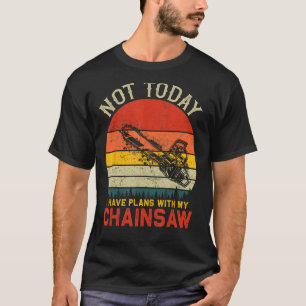 Camiseta Hoy no tengo planes con mi Chainsaw para bloguera