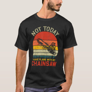 Camiseta Hoy no tengo planes con mi Chainsaw para bloguera