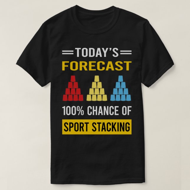 Camiseta Hoy Previsión Deporte Stacking Cup Velocidad de ap (Diseño del anverso)