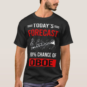 Camiseta Hoy Pronóstico Oboe