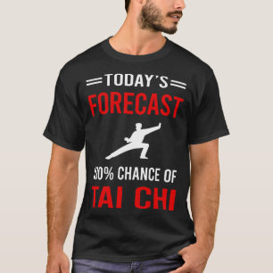 Camiseta Hoy Pronóstico Tai Chi