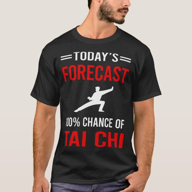 Camiseta Hoy Pronóstico Tai Chi (Anverso)