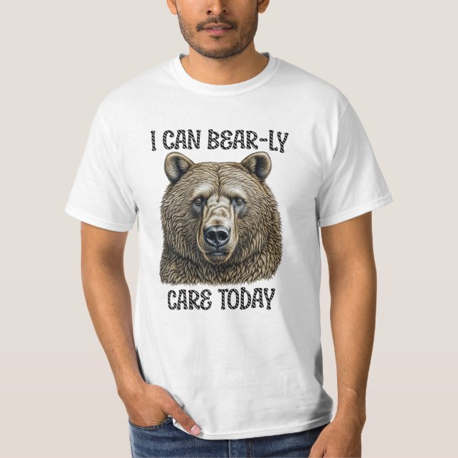 Camiseta Hoy puedo tener cuidado | Pun de oso sarcástico (Anverso)