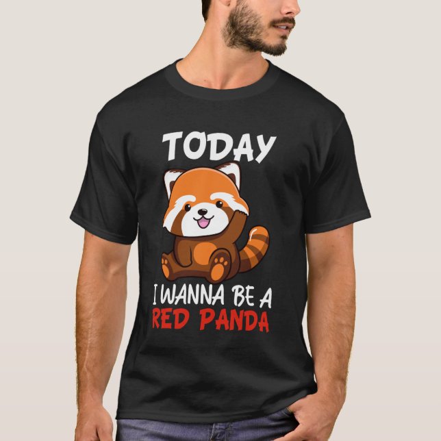 Camiseta Hoy Quiero Ser Un Panda Rojo (Anverso)