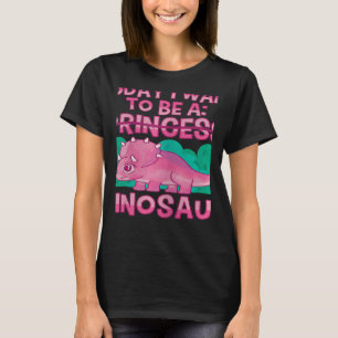 Camiseta Hoy Quiero Ser Un Tricer Princesa De Dinosaurio