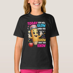 Camiseta Hoy Se Brillará Cuando Muestre Lo Que Sabe