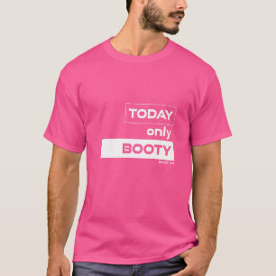 Camiseta Hoy Sólo Booty Workout Motivation Gym Fitness Sa