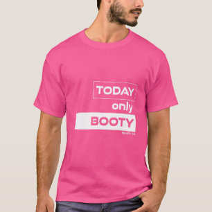 Camiseta Hoy Sólo Booty Workout Motivation Gym Fitness Sa