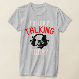 Camiseta Hoy sólo estoy hablando con mi gato gatos gracioso