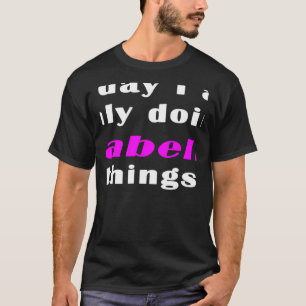 Camiseta Hoy solo estoy haciendo cosas de Isabella