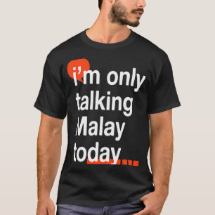 Camiseta Hoy solo hablo malayo humor malasio malayo malayo