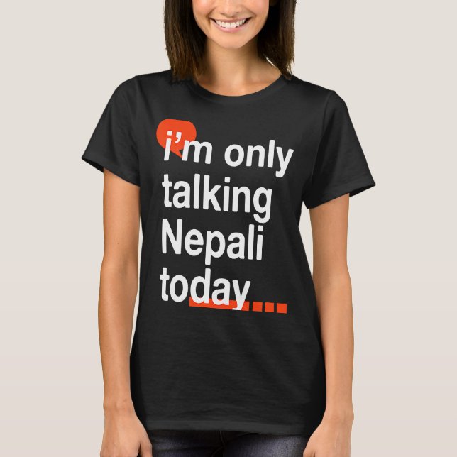 Camiseta Hoy solo hablo nepalí del humor nepalí nepalí nepa (Anverso)