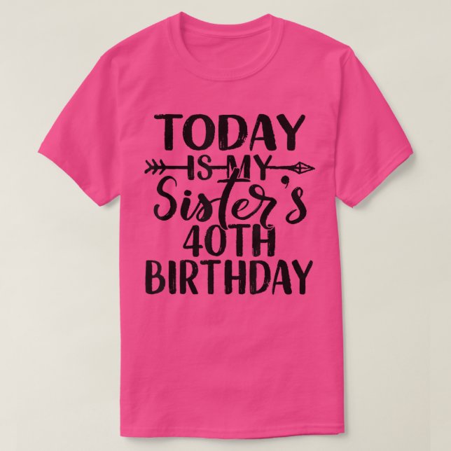 Camiseta Hoy Son Mis Hermanas La Idea Fiesta De Cumpleaños  (Diseño del anverso)