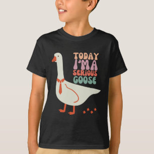 Camiseta Hoy soy un serio Día de la Madre gracioso de oca