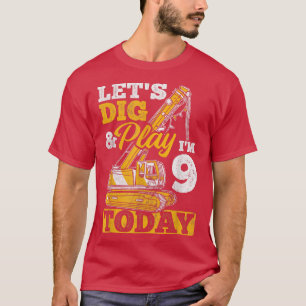 Camiseta Hoy tengo 9 años en la excavadora de la construcci