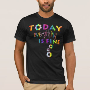 Camiseta Hoy Todo Está Bien - Pensamiento Positivo 1
