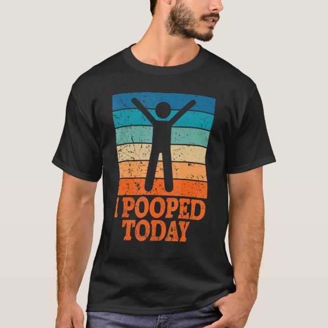 Camiseta Hoy Toqué Humor De Retro Poop Toilet Que Toqué 1 (Anverso)