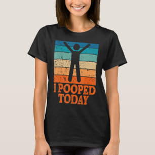 Camiseta Hoy Toqué Humor De Retro Poop Toilet Que Toqué 1