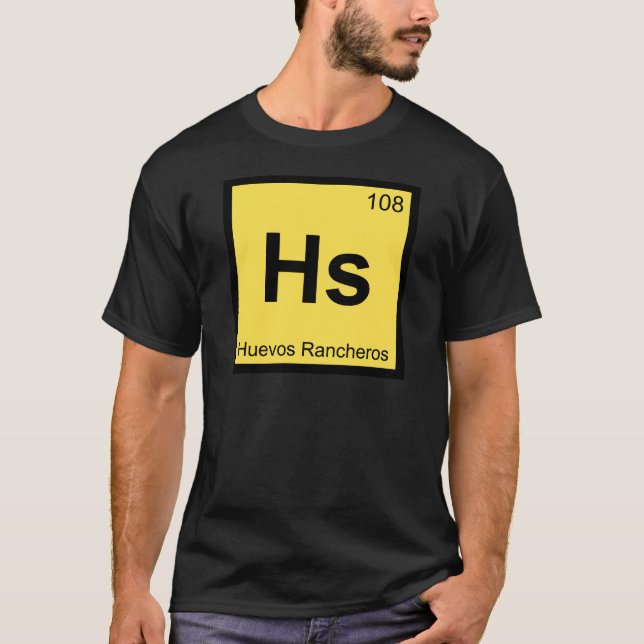 Camiseta Hs - Tabla periódica de química de Huevos Ranchero (Anverso)