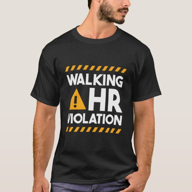 Camiseta Hu Resources Walking Hr Violation (Anverso)